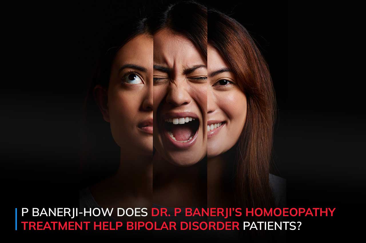 How Does Dr. P Banerji’s Homoeopathy Treatment Help Bipolar Disorder Patients